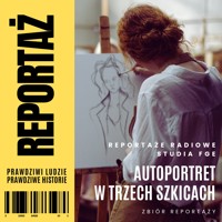 Reportaż. Autoportret w trzech szkicach - Waldemar Kasperczak; Henryk Dedo - audiobook