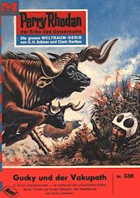 Perry Rhodan 336: Gucky und der Vakupath - Clark Darlton - ebook