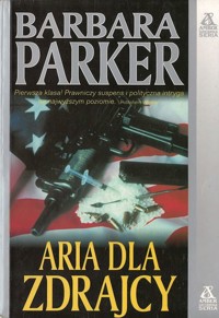 Aria dla zdrajcy - Barbara Parker - ebook