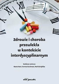 Zdrowie i choroba przewlekła w kontekście interdyscyplinarnym -  - książka