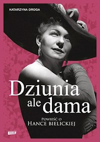 Dziunia, ale dama - Katarzyna Droga - książka