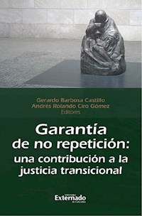 Garantía de no repetición - Gerardo Barbosa Castillo - ebook