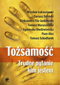 Tożsamość - Łukaszewski Wiesław, Doliński Dariusz, Maruszewski Tomasz - książka