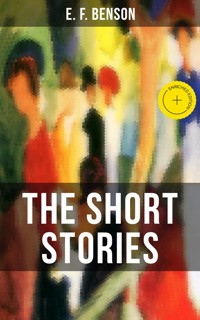 THE SHORT STORIES OF E. F. BENSON - E.F. Benson - ebook