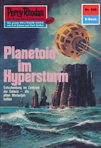Perry Rhodan 596: Planetoid im Hypersturm - H.G. Ewers - ebook