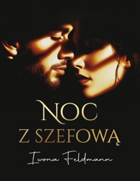 Noc z szefową - Feldmann Iwona - ebook