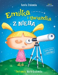 Emilka i gwiazdka z nieba - Stokowska Kamila, Grabowska Marta - książka