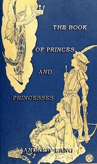 The Book Of Princes And Princesses - Andrew Lang - ebook