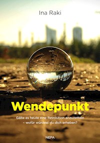 Wendepunkt - Ina Raki - ebook