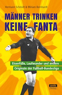 Männer trinken keine Fanta - Hermann Schmidt - ebook