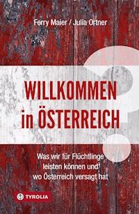Willkommen in Österreich? - Ferry Maier - ebook