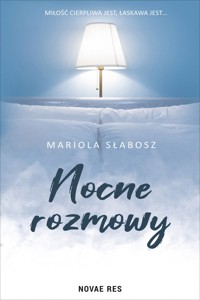 Nocne rozmowy - Mariola Słabosz - ebook + audiobook + książka