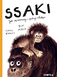 Ssaki. Jak się rozmnażają i opiekują młodymi - Cathy Evans - książka