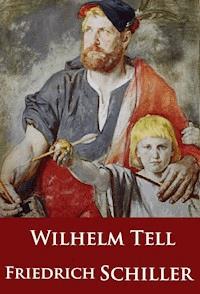 Wilhelm Tell - Friedrich Schiller - ebook