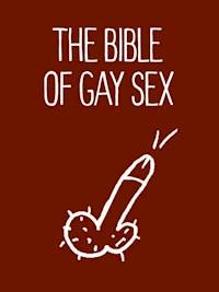 The Bible of Gay Sex - Stephan Niederwieser - ebook