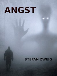 Angst - Stefan Zweig - ebook