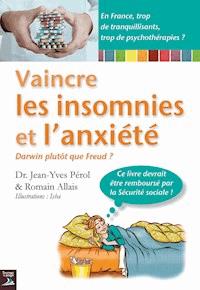 Vaincre les insomnies et l'anxiété - Dr. Jean-Yves Pérol - ebook