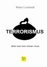 Terrorismus - Walter Leonhardt - ebook