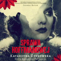 Sprawa Hoffmanowej - Zyskowska Katarzyna - audiobook + książka