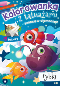 Kolorowanka z tatuażami świecą w ciemności Rybki -  - książka