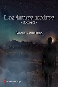 Les Âmes noires - Tome 3 - Raoul Coudène - ebook