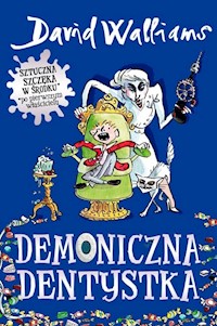 Demoniczna dentystka - Walliams David - książka