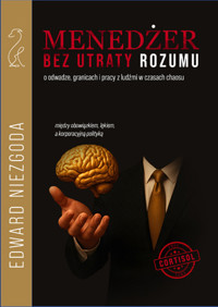 Menedżer bez utraty rozumu - Niezgoda Edward - książka