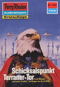 Perry Rhodan 1302: Schicksalspunkt Terraner-Tor - H.G. Ewers - ebook