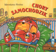 Chory samochodzik - Mirosława Woźna - ebook