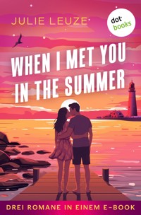 When I Met You In The Summer - Julie  Leuze - ebook