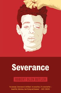 Severance - Robert Olen Butler - ebook