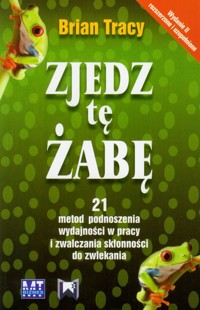 Zjedz tę żabę - Tracy Brian - książka