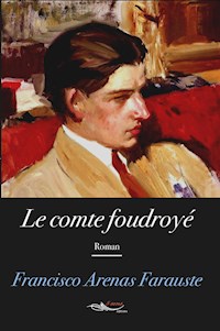 Le comte foudroyé - Francisco Arenas Farauste - ebook