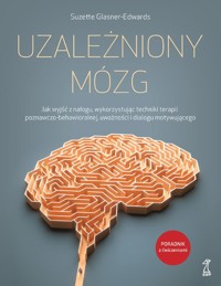 Uzależniony mózg - Glasner-Edwards Suzette - książka