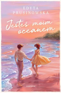 Jesteś moim oceanem - Prusinowska Edyta - książka