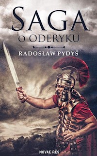 Saga o Oderyku - Radosław Pydyś - ebook + audiobook + książka