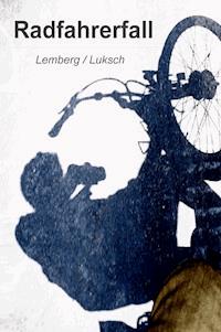 Radfahrerfall - Andreas S Luksch - ebook