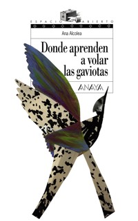 Donde aprenden a volar las gaviotas - Ana Alcolea - ebook