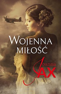 Wojenna miłość - Joanna Jax - ebook + książka