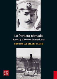 La frontera nómada - Héctor Aguilar Camín - ebook