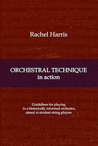 Orchestral Technique in action - Rachel Harris - ebook