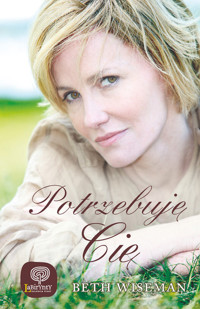 Potrzebuję Cię - Beth Wiseman - ebook + książka