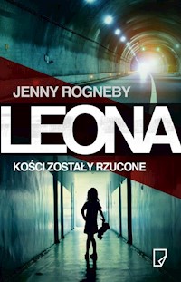 Leona Kości zostały rzucone - Jenny Rogneby - książka