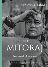 Igor Mitoraj Polak o włoskim sercu - Stabro Agnieszka - książka