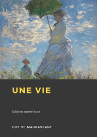 Une vie - Guy de Maupassant - ebook