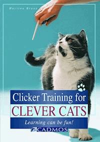 Clicker Training for Clever Cats - Martina Braun - ebook