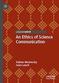 An Ethics of Science Communication - Fabien Medvecky - ebook