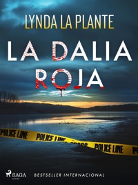 La dalia roja - Lynda La Plante - ebook