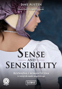 Sense and Sensibility. Rozważna i romantyczna w wersji do nauki angielskiego - Jane Austen, Grzegorz Komerski, Marta Fihel - ebook