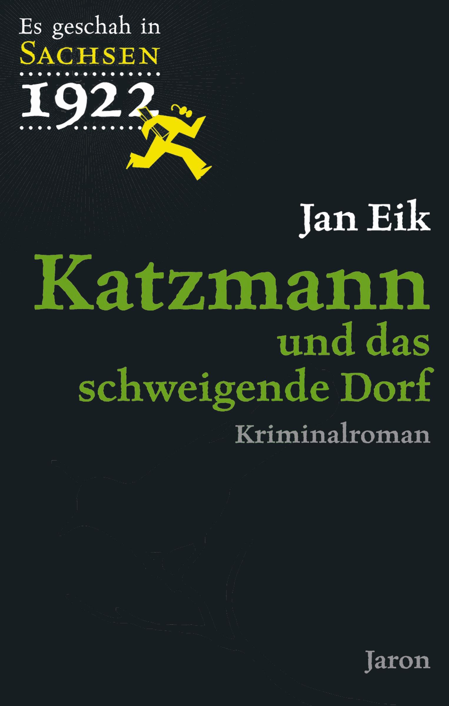 Katzmann und das schweigende Dorf